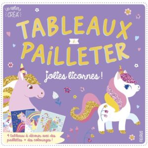 Tableaux à pailleter, jolies licornes !